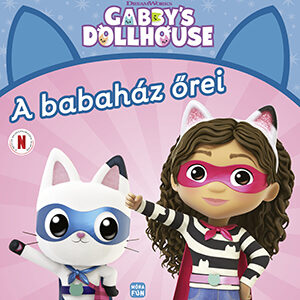 Gabi babaháza - Babaház Őrei