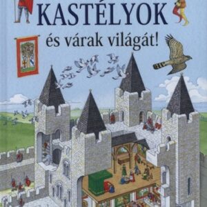 Fedezd fel a kastélyok világát!