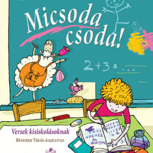 Micsoda csoda Versek kisiskolásoknak