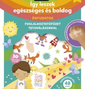 Így leszek egészséges és boldog - Foglalkoztatófüzet tetovállásokkal