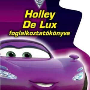 Disney Verdák - Holley De Lux foglalkoztatókönyve