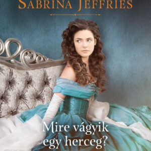 Mire vágyik egy herceg – Sabrina Jeffries
