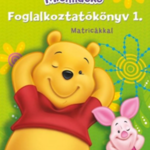 Disney Micimackó Foglalkoztatókönyv 1. Matricákkal