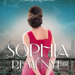 Sophia reménye - Corina Bomann