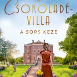 A csokoládévilla – A sors keze - Maria Nikolai