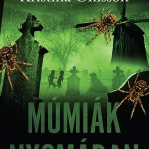 Múmiák nyomában - Kristina Ohlsson