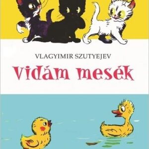 Vidám mesék – Vlagyimir Szutyejev