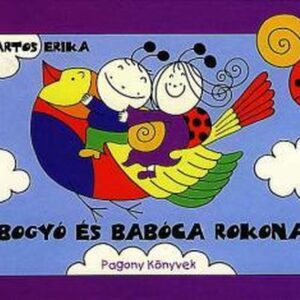 Bogyó és Babóca rokonai - Bartos Erika