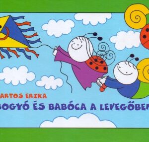 Bogyó és Babóca a levegőben - Bartos Erika