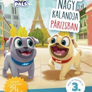 Kis kutyák nagy kalandja Párizsban - Disney Suli - Olvasni jó! sorozat 3. szint
