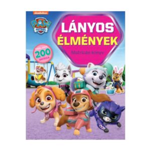 Lányos élmények - Matricás könyv - Paw Patrol