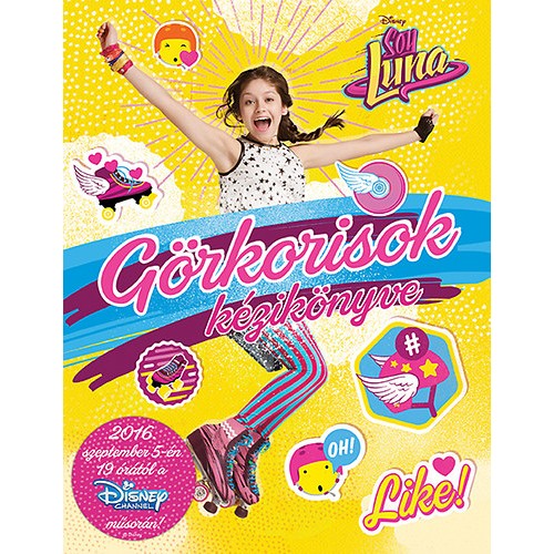 Soy Luna - Görkorisok kézikönyve