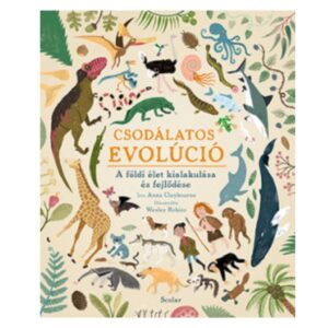 Csodálatos evolúció - A földi élet kialakulása és fejlődése